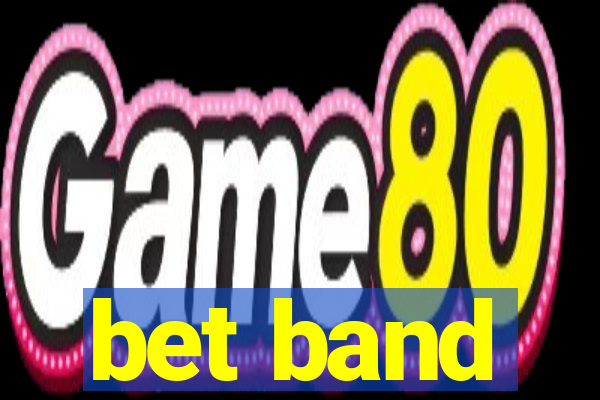 bet band